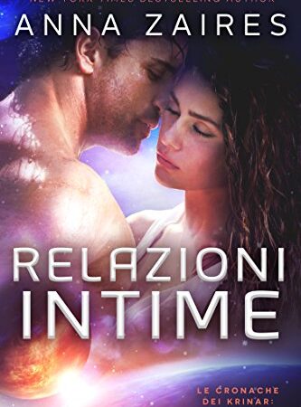 Relazioni Intime (Le Cronache dei Krinar Vol. 1)