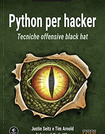 Python per hacker. Tecniche offensive black hat